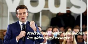 Emmanuel Macron promet d' »améliorer » les aides sur l’essence