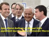 Jean-Pierre Raffarin et Manuel Valls apportent leur soutien à Emmanuel Macron