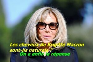Les cheveux de Brigitte Macron sont-ils naturels ?