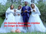 Un homme épouse des triplées au Congo le même jour