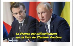 La France est officiellement sur la liste de Vladimir Poutine
